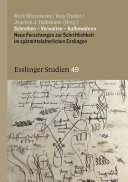 Schreiben - Verwalten - Aufbewahren : neue Forschungen zur Schriftlichkeit im spätmittelalterlichen Esslingen