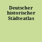Deutscher historischer Städteatlas