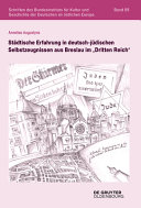 Städtische Erfahrung in deutsch-jüdischen Selbstzeugnissen aus Breslau im "Dritten Reich"