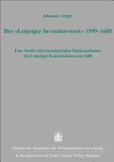 Der "Leipziger Investiturstreit" 1599-1605 : eine Studie zum konsistorialen Episkopalismus des Leipziger Konsistoriums um 1600